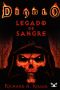 [Diablo 01] • Legado De Sangre